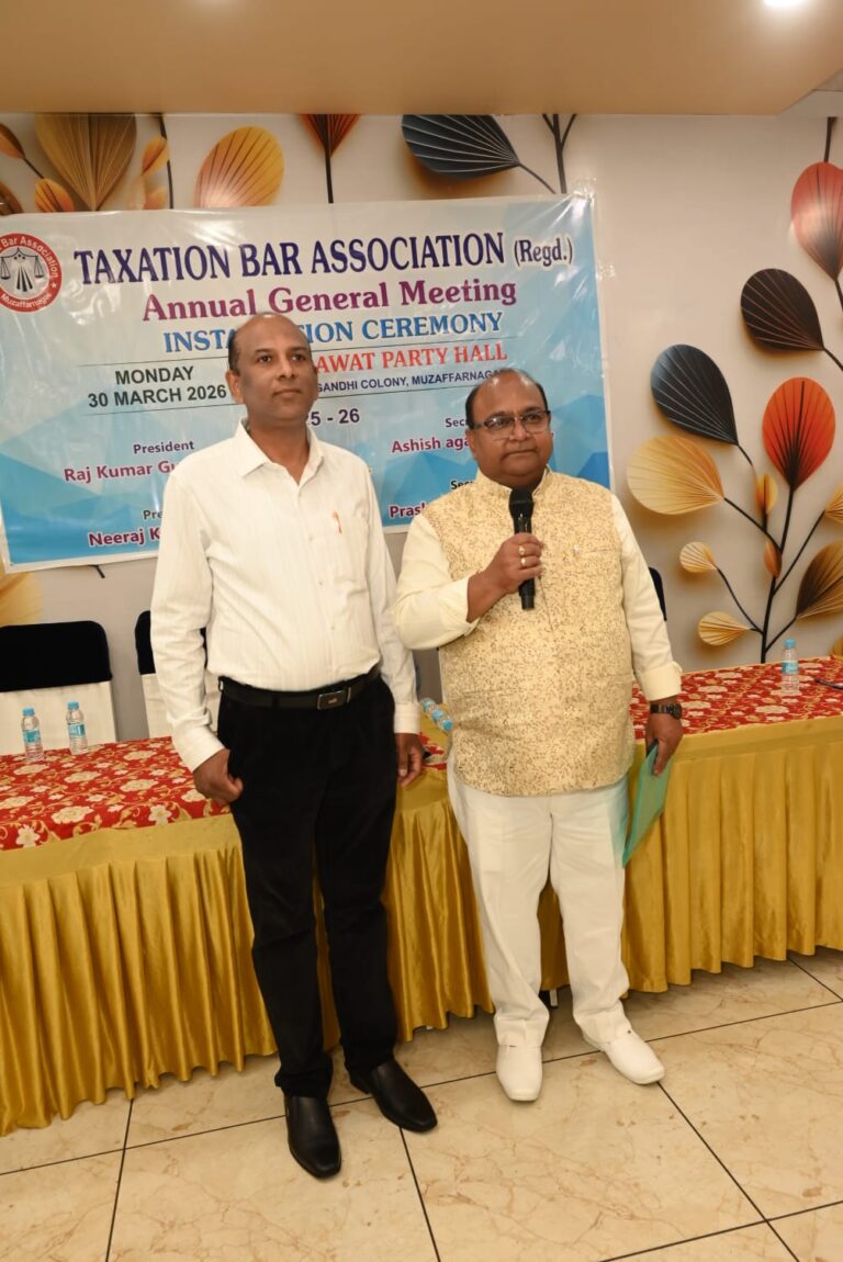 टैक्सेशन बार एसोसिएशन (रजि.) मुजफ्फरनगर की नई कार्यकारिणी हुई घोषित, चुनाव अधिकारी मुनीश कुमार एडवोकेट ने दिलाई शपथ